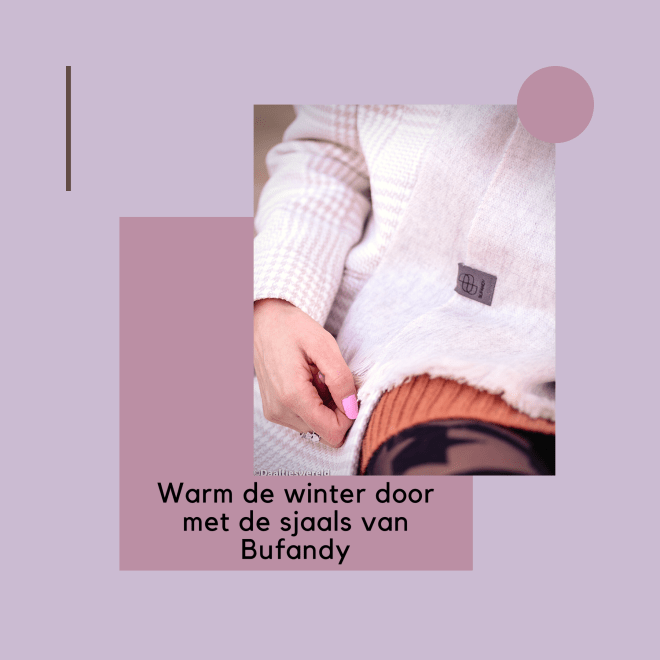 Warm de winter door met de sjaals van Bufandy